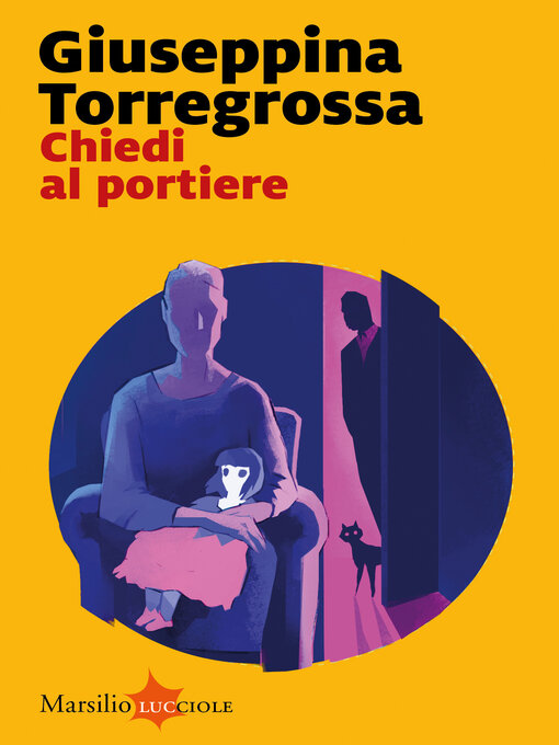 Title details for Chiedi al portiere by Giuseppina Torregrossa - Available